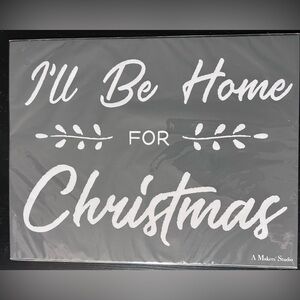 * Maker’s Studio reusable transfer stencil - 8.5x11 - I’ll BE HOME FOR CHRISTMAS